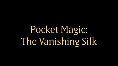 Vanishing Silk! Pocket Magic Trick 